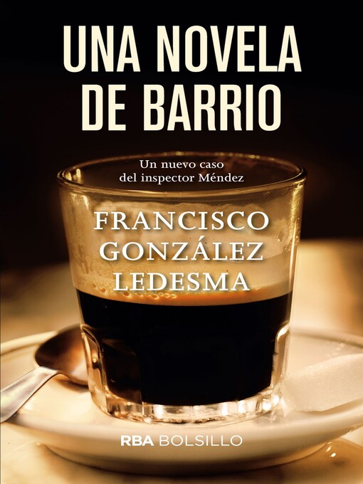 Title details for Una novela de barrio by Francisco González Ledesma - Available